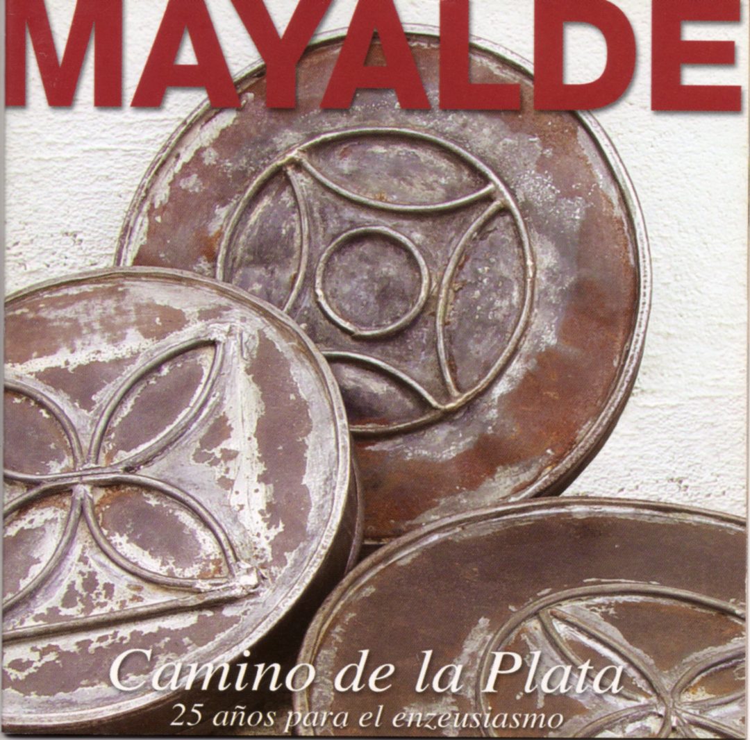 Mayalde. Camino de la Plata. Pindongas