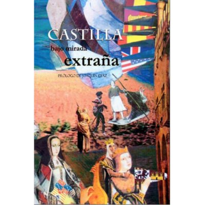 castilla bajo mirada extraña