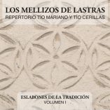 Mellizos de Lastras. Tío Mariano y Tío Cerillas