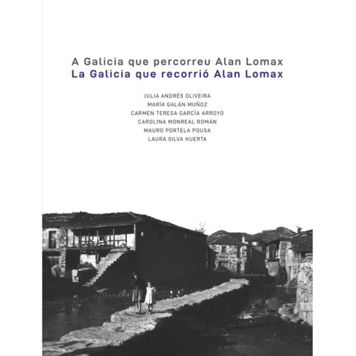 la galicia que recorrió alan lomax